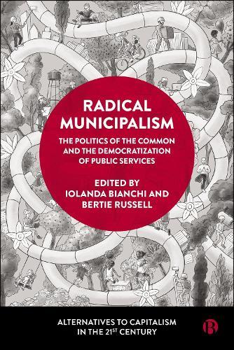 Radical Municipalism: The Politics of the Common and the Democratization of Public Services