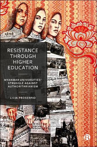 Resistance through Higher Education: Myanmar Universities’ Struggle against Authoritarianism  by Licia Proserpio (University of Bologna) at Abbey's Bookshop, 