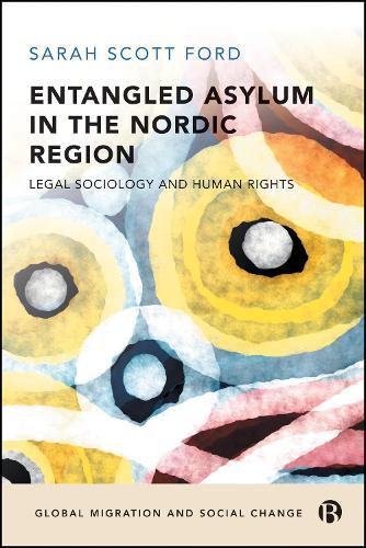 Entangled Asylum in the Nordic Region: Legal Sociology and Human Rights  by Sarah Scott Ford (University of Copenhagen) at Abbey's Bookshop, 