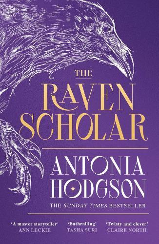 The Raven Scholar: the masterfully woven and breathtaking epic adult fantasy of cutthroat competition and imperial deceit
