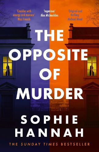 The Opposite of Murder: the twisty new thriller from bestselling author of The Couple at the Table  by Sophie Hannah at Abbey's Bookshop, 