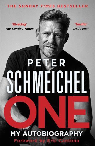 One: My Autobiography: The Sunday Times bestseller  by Peter Schmeichel at Abbey's Bookshop, 