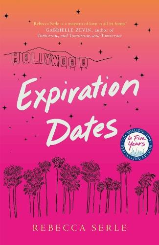 Expiration Dates: The heart-wrenching love story from the bestselling author of IN FIVE YEARS  by Rebecca Serle at Abbey's Bookshop, 