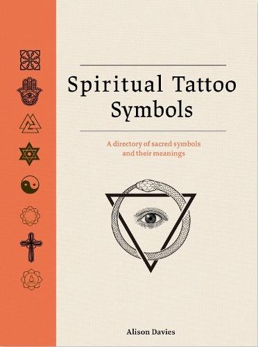 Spiritual Tattoo Symbols: A Directory of Sacred Symbols and their Meanings  by Alison Davies at Abbey's Bookshop, 
