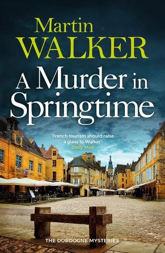 A Murder in Springtime  by Martin Walker at Abbey's Bookshop, 