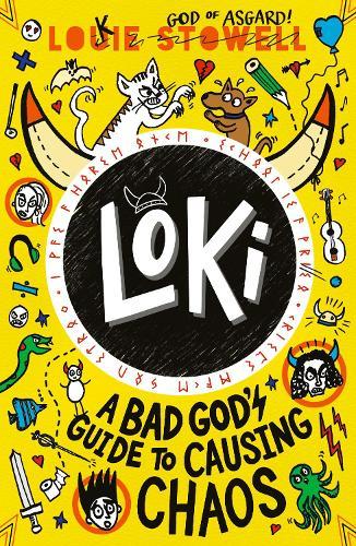 Loki: A Bad God's Guide to Causing Chaos: Trickster Norse god turned school kid - the brand-new book in the hilarious comics-style diary series for 7-11-year-olds.  by Louie Stowell at Abbey's Bookshop, 