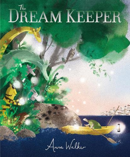 The Dream Keeper: A magical, hopeful picture book for bedtime to reassure any worried child struggling to sleep, for ages 3-6