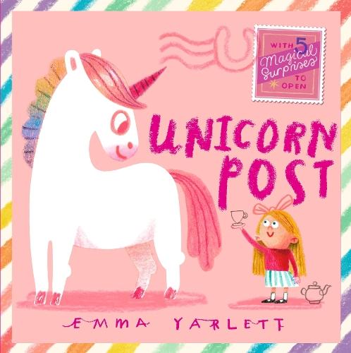 Unicorn Post: A magical interactive novelty lift-the-flap story gift book with letters to open, sparkly surprises and unicorn fun for kids age 3,4,5  by Emma Yarlett at Abbey's Bookshop, 