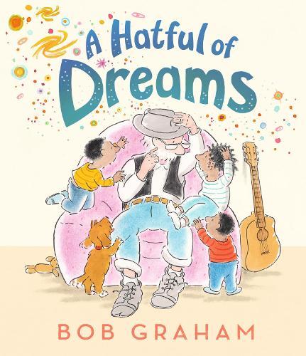 A Hatful of Dreams  by Bob Graham at Abbey's Bookshop, 