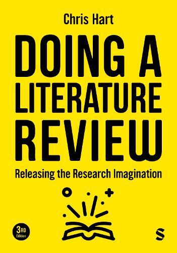 Doing a Literature Review: Releasing the Research Imagination  by Chris Hart at Abbey's Bookshop, 
