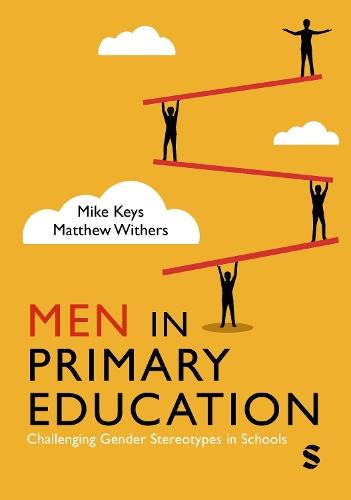 Men in Primary Education: Challenging Gender Stereotypes in Schools  by Mike Keys at Abbey's Bookshop, 