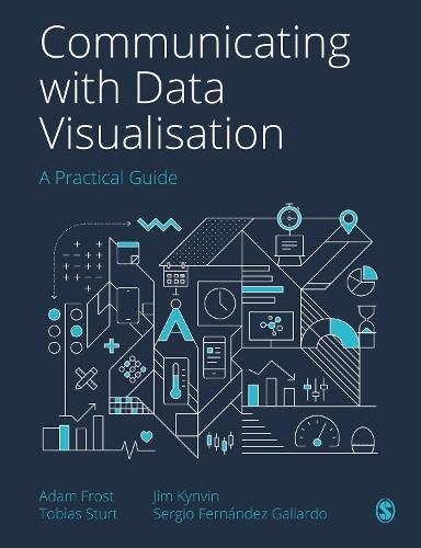 Communicating with Data Visualisation: A Practical Guide  by Adam Frost at Abbey's Bookshop, 