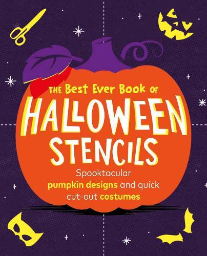 The Best Ever Book of Halloween Stencils: Pumpkin Carving Stencils: Spooktacular pumpkin designs and quick cut-out costumes  by Pop Press at Abbey's Bookshop, 