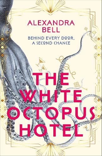 The White Octopus Hotel  by Alexandra Bell at Abbey's Bookshop, 