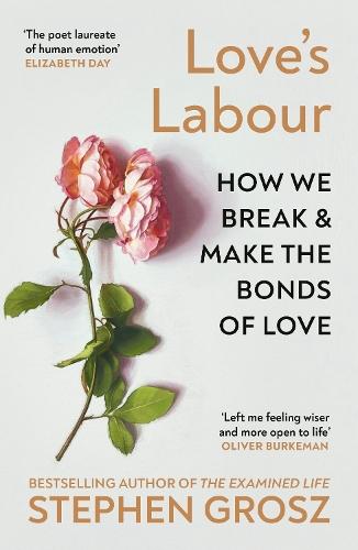 Love’s Labour  by Stephen Grosz at Abbey's Bookshop, 