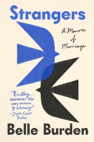 Strangers: A Memoir of Marriage  by Belle Burden at Abbey's Bookshop, 