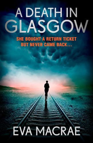 A Death in Glasgow  by Eva Macrae at Abbey's Bookshop, 