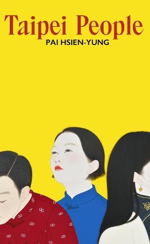 Taipei People  by Pai Hsien-yung at Abbey's Bookshop, 