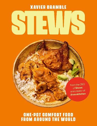 Stews: One-Pot Comfort Food From Around The World  by Xavier Bramble at Abbey's Bookshop, 