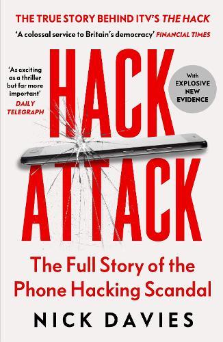 Hack Attack: How the truth caught up with Rupert Murdoch  by Nick Davies at Abbey's Bookshop, 