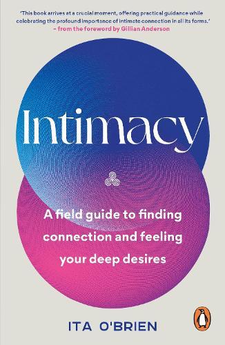 Intimacy: A field guide to finding connection and feeling your deep desires  by Ita O'Brien at Abbey's Bookshop, 
