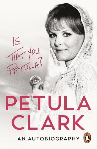 Is That You, Petula?: An Autobiography  by Petula Clark at Abbey's Bookshop, 