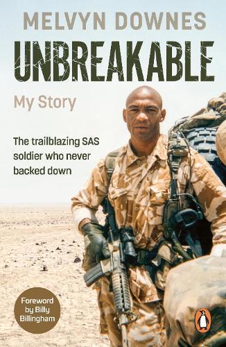 Unbreakable: The trailblazing SAS soldier who never backed down  by Melvyn Downes at Abbey's Bookshop, 