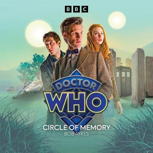 Doctor Who Circle of Memory: 11th Doctor Audio Original  by Bob Ayres at Abbey's Bookshop, 