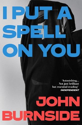 I Put a Spell on You  by John Burnside at Abbey's Bookshop, 