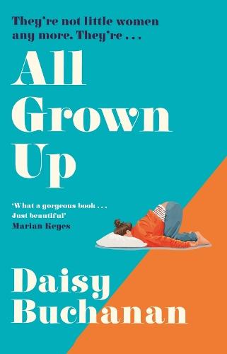 All Grown Up  by Daisy Buchanan at Abbey's Bookshop, 