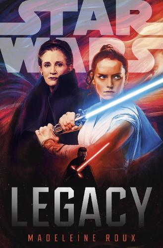 Star Wars: Legacy  by Madeleine Roux at Abbey's Bookshop, 