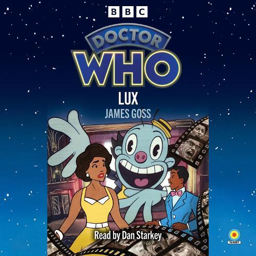 Doctor Who: Lux: 15th Doctor Novelisation  by BBC Books at Abbey's Bookshop, 