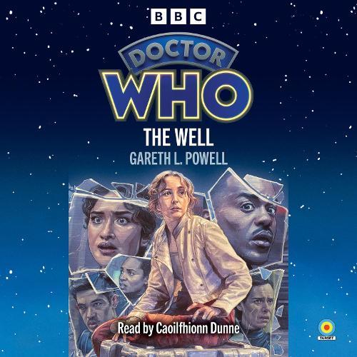 Doctor Who: The Well: 15th Doctor Novelisation  by Gareth L. Powell at Abbey's Bookshop, 