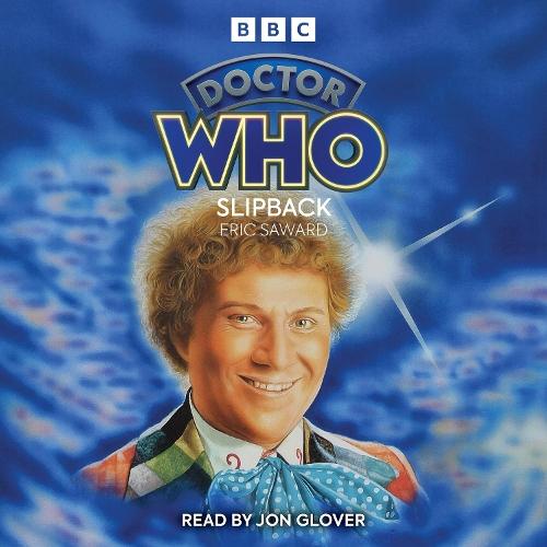Doctor Who: Slipback: 6th Doctor Novelisation  by Eric Saward at Abbey's Bookshop, 