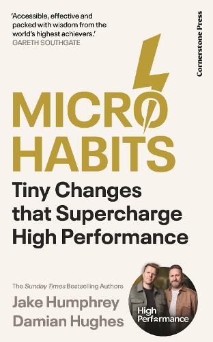 Micro-Habits: The Tiny Changes That Supercharge High Performance  by Jake Humphrey at Abbey's Bookshop, 