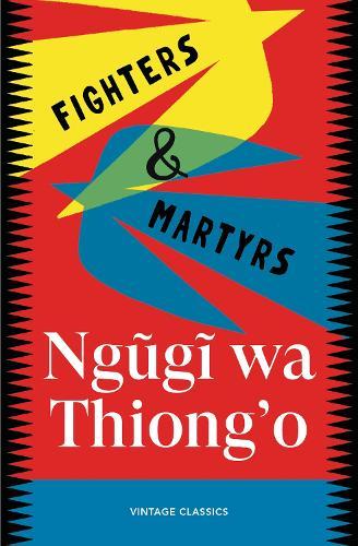 Fighters & Martyrs  by Ngugi wa Thiong'o at Abbey's Bookshop, 