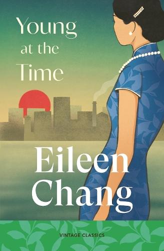 Young at the Time  by Eileen Chang at Abbey's Bookshop, 