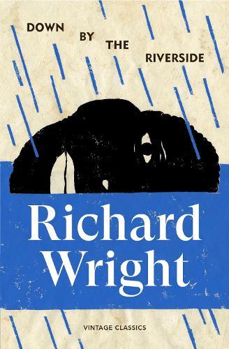 Down by the Riverside  by Richard Wright at Abbey's Bookshop, 