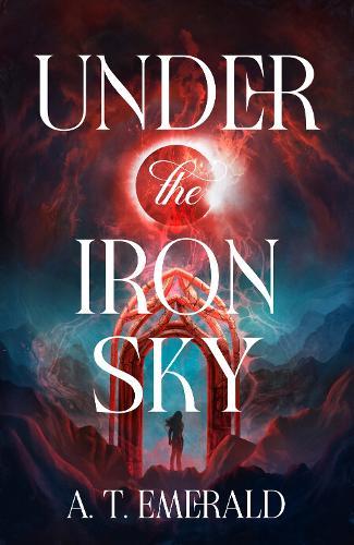 Under the Iron Sky  by A.T. Emerald at Abbey's Bookshop, 