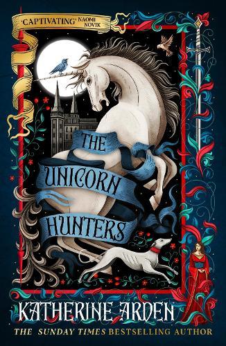 The Unicorn Hunters  by Katherine Arden at Abbey's Bookshop, 