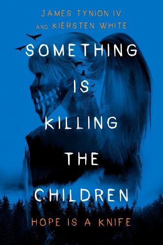 Something Is Killing the Children: Hope is a Knife  by James Tynion IV at Abbey's Bookshop, 