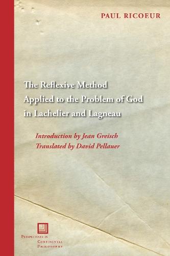 The Reflexive Method Applied to the Problem of God in Lachelier and Lagneau  by Paul Ricœur at Abbey's Bookshop, 