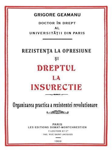 Rezistența la Opresiune şi Dreptul la Insurecție  by Grigore Geamănu at Abbey's Bookshop, 