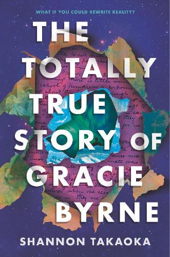The Totally True Story of Gracie Byrne  by Shannon Takaoka at Abbey's Bookshop, 