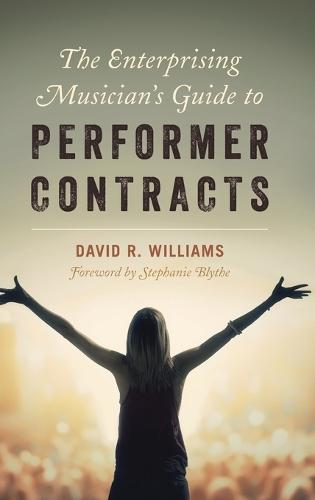 The Enterprising Musician's Guide to Performer Contracts  by David R. Williams at Abbey's Bookshop, 