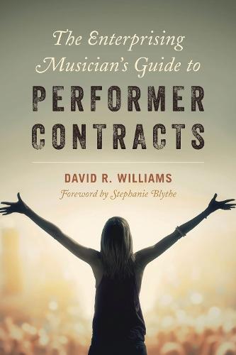 The Enterprising Musician's Guide to Performer Contracts  by David R. Williams at Abbey's Bookshop, 