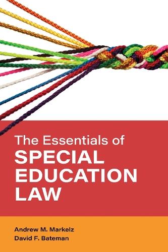The Essentials of Special Education Law  by Andrew M. Markelz at Abbey's Bookshop, 