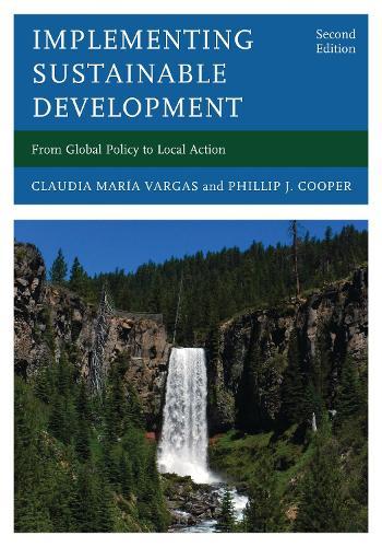Implementing Sustainable Development: From Global Policy to Local Action  by Claudia María Vargas at Abbey's Bookshop, 