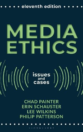 Media Ethics: Issues and Cases  by Chad Painter (University of Dayton, USA) at Abbey's Bookshop, 