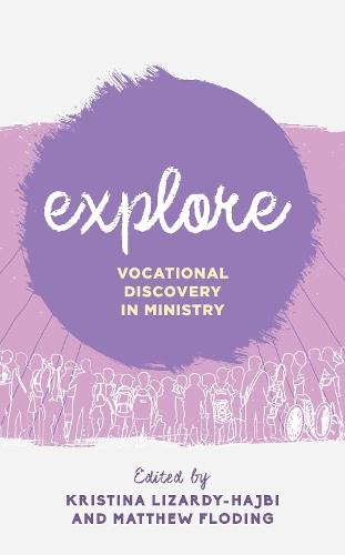 Explore: Vocational Discovery in Ministry  by Kristina Lizardy-Hajbi at Abbey's Bookshop, 